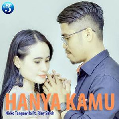 Download Lagu Nicko Tangawila - Hanya Kamu (feat. Riny Saleh) Mp3 Laguindo