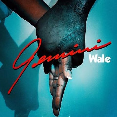 Download Lagu Wale - Gemini (2 Sides) Mp3 Laguindo