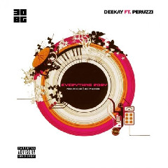 Download Lagu Deekay Ft. Peruzzi - Everything Rosy Mp3 Laguindo