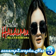 Download Lagu Nella Kharisma - Ikatan Halalmu Mp3 Laguindo