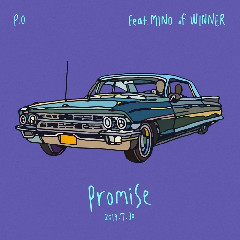 Download Lagu P.O (피오) - Promise (Feat. MINO Of WINNER) Mp3 Laguindo
