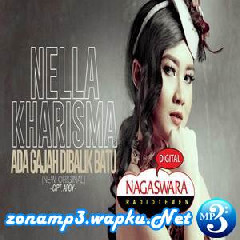 Download Lagu Nella Kharisma - Ada Gajah Dibalik Batu Mp3 Laguindo