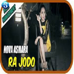 Download Lagu Nova Asmara - Ra Jodo Mp3 Laguindo