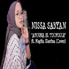 Download Lagu Nissa Sabyan - Atouna El Toufoule (feat. Nagita Slavina) Mp3 Laguindo