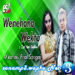 Download Lagu Atika Novi Feat Sang Aji - Wenehono Wektu Mp3 Laguindo