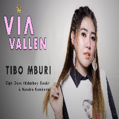 Download Lagu Via Vallen - Tibo Mburi Mp3 Laguindo